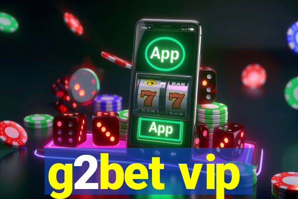 g2bet vip