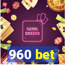 960 bet