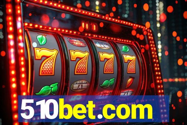 510bet.com