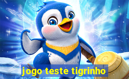 jogo teste tigrinho