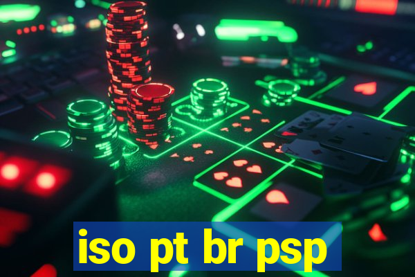 iso pt br psp