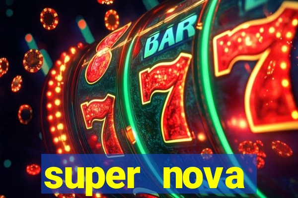 super nova itabirito itabirito portal supernova.com.br