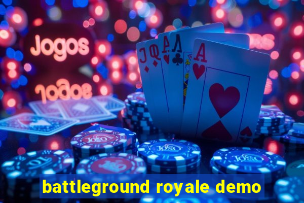 battleground royale demo