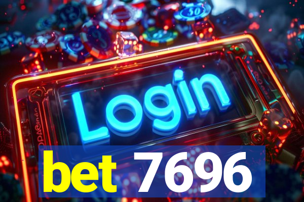 bet 7696