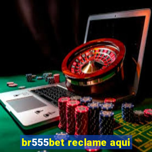 br555bet reclame aqui