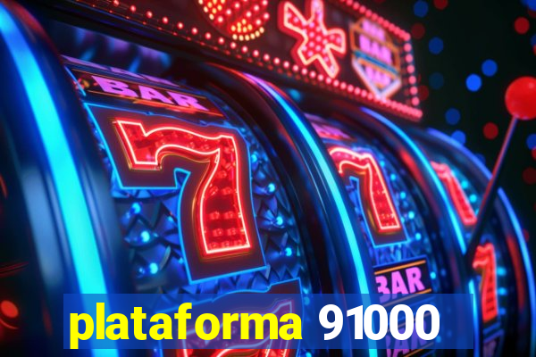 plataforma 91000