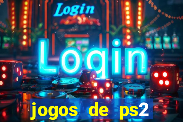 jogos de ps2 formato iso