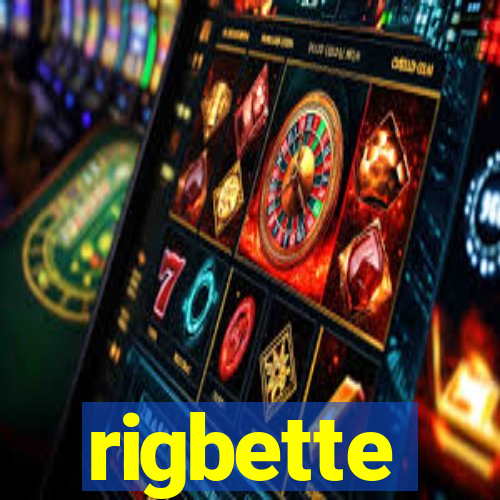 rigbette