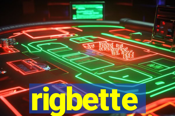 rigbette