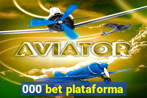 000 bet plataforma