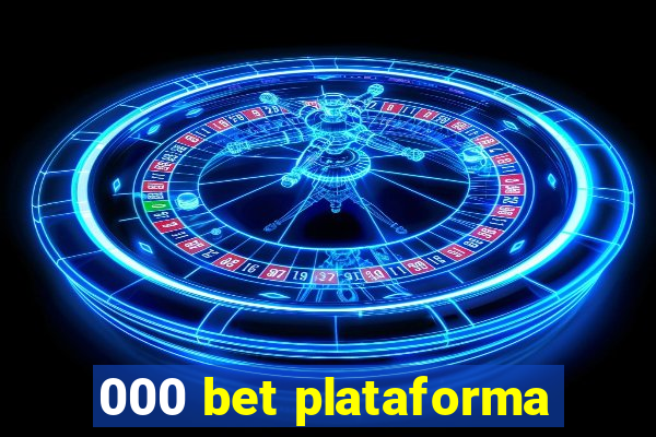 000 bet plataforma