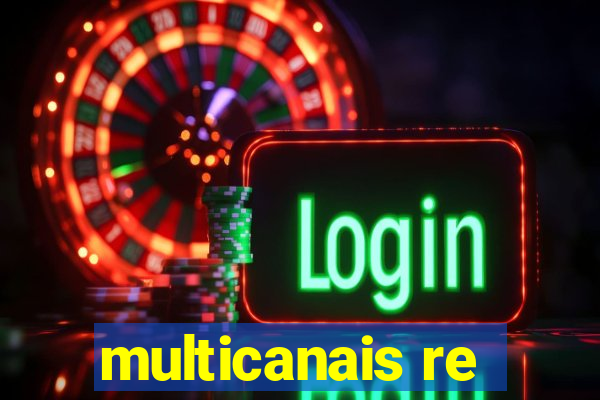 multicanais re