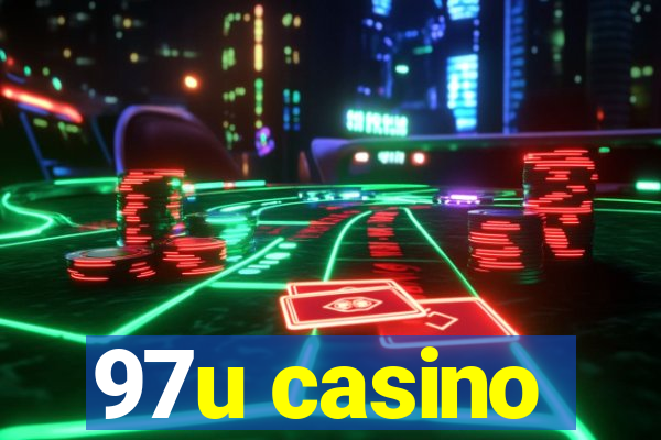 97u casino