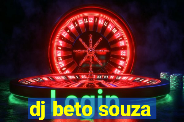 dj beto souza