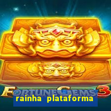 rainha plataforma de jogos