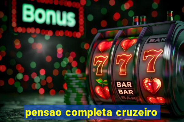 pensao completa cruzeiro