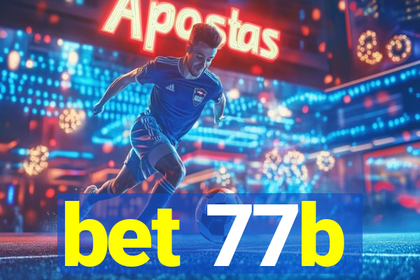 bet 77b