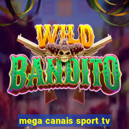 mega canais sport tv