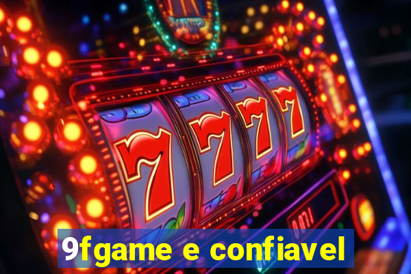 9fgame e confiavel