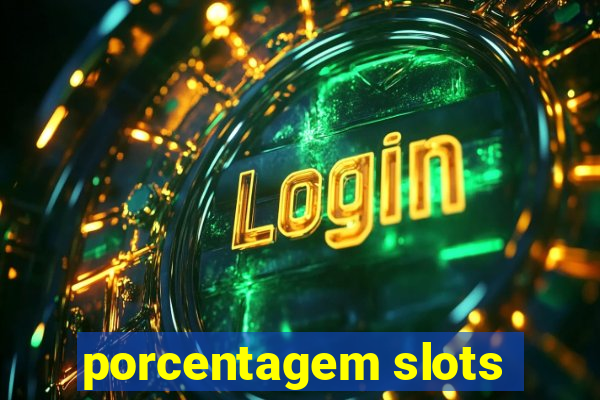 porcentagem slots