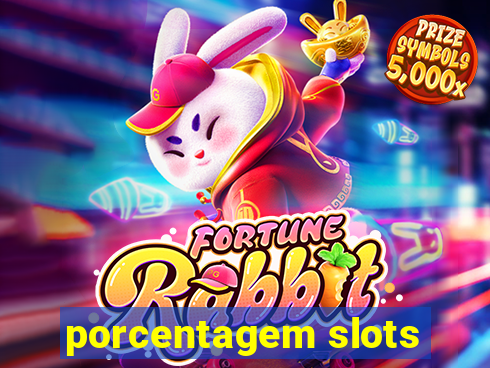 porcentagem slots