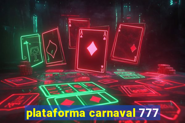 plataforma carnaval 777