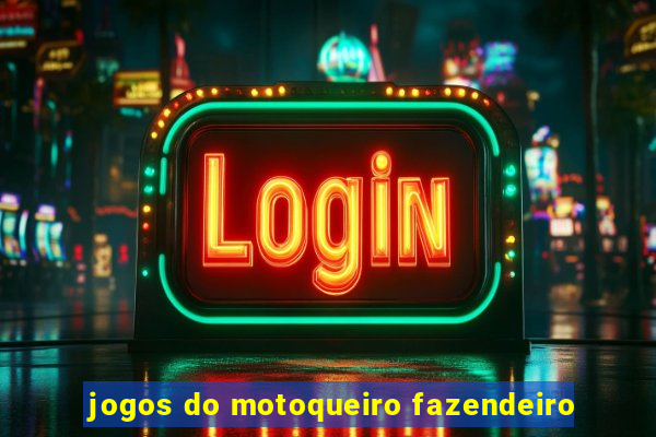 jogos do motoqueiro fazendeiro