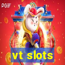 vt slots