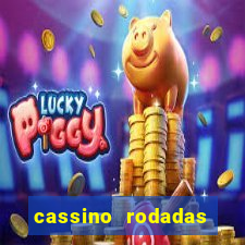 cassino rodadas grátis no cadastro