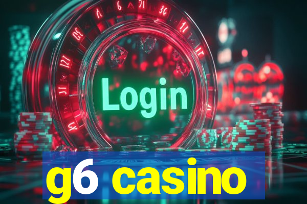 g6 casino