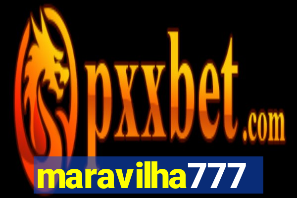 maravilha777