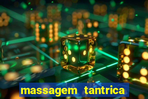 massagem tantrica perto de mim