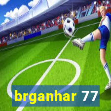 brganhar 77