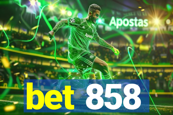 bet 858