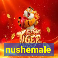 nushemale