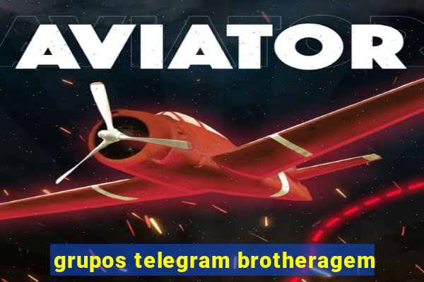 grupos telegram brotheragem