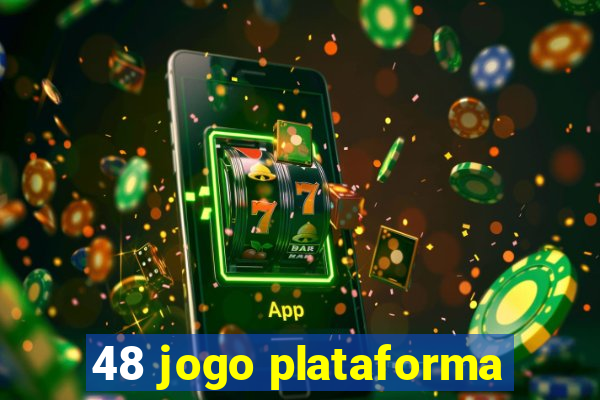 48 jogo plataforma