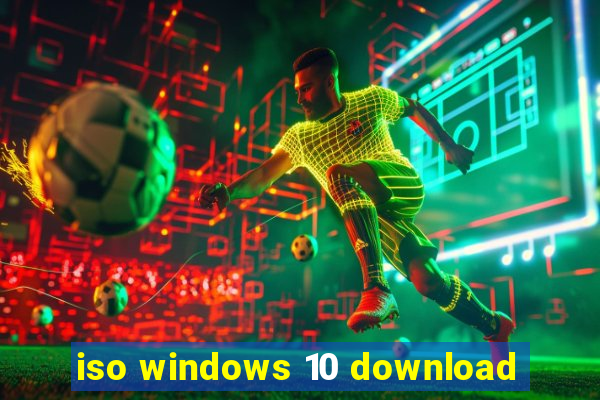 iso windows 10 download