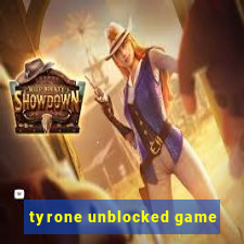 tyrone unblocked game