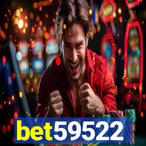 bet59522