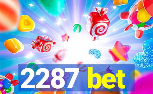 2287 bet