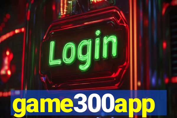 game300app