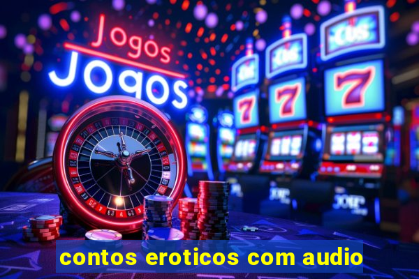 contos eroticos com audio