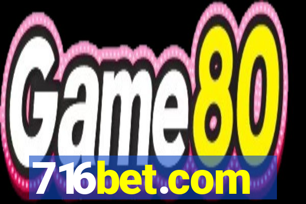 716bet.com