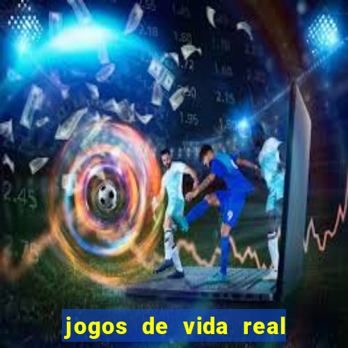 jogos de vida real na escola