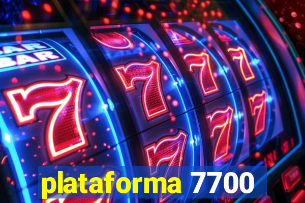 plataforma 7700