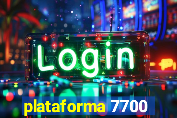 plataforma 7700