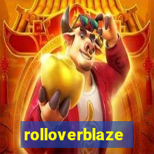 rolloverblaze