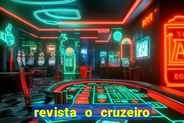 revista o cruzeiro acervo digital