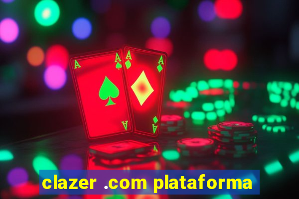 clazer .com plataforma